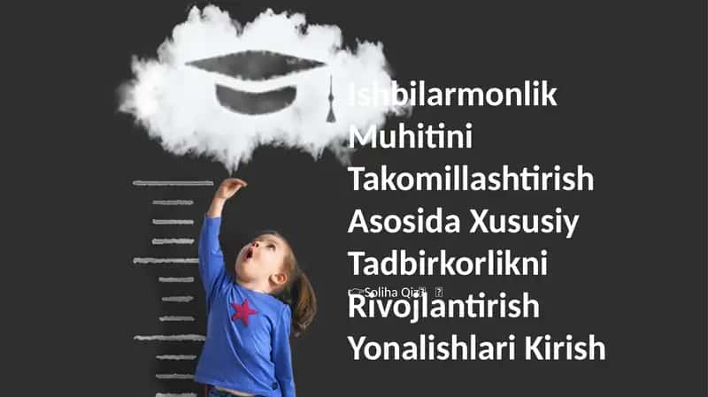 Ishbilarmonlik Muhitini Takomillashtirish Asosida Xususiy Tadbirkorlikni Rivojlantirish Yonalishlari Kirish 1