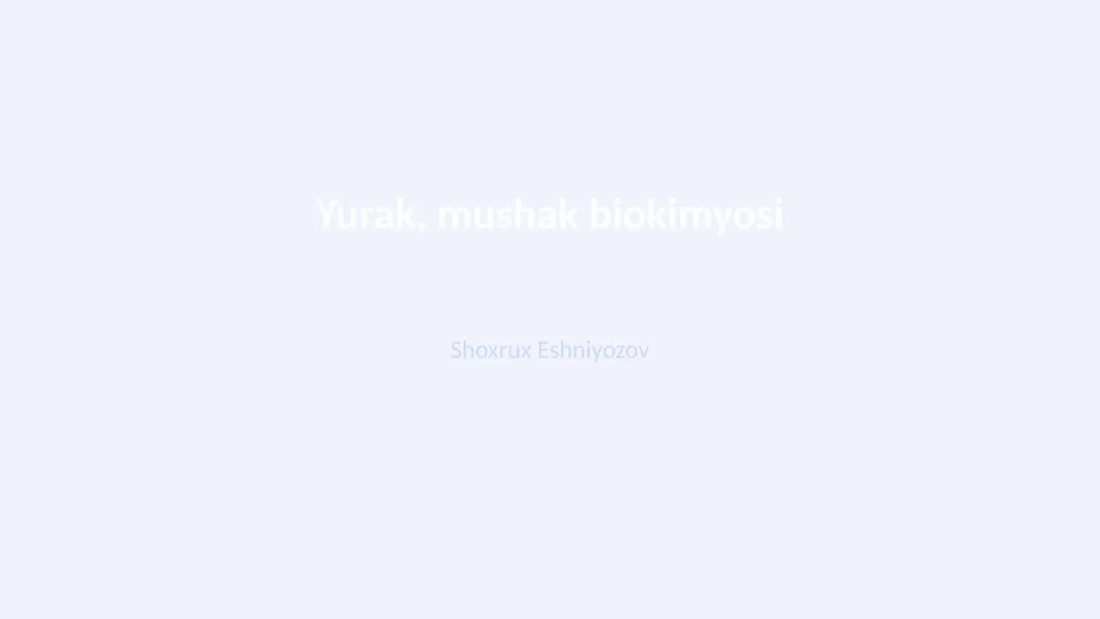 Yurak, mushak biokimyosi 1