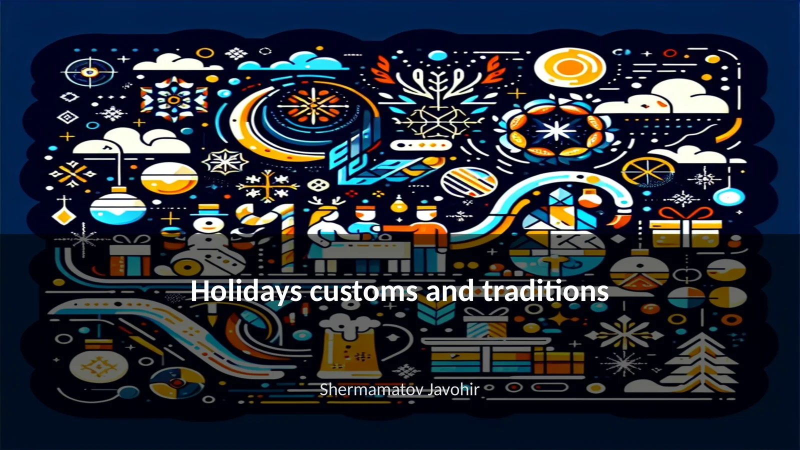 Holidays customs and traditions 1