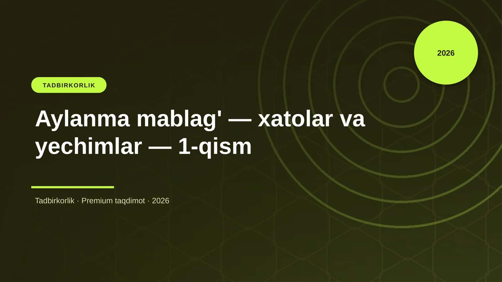 Aylanma mablag' — xatolar va yechimlar — 1-qism 1