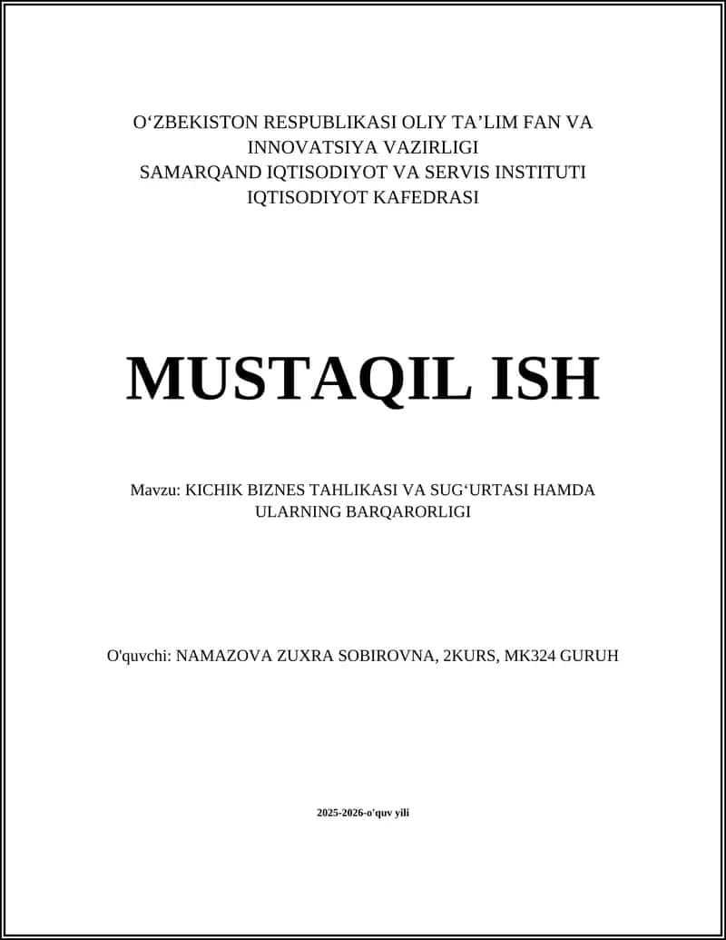 KICHIK BIZNES TAHLIKASI VA SUGʻURTASI HAMDA ULARNING BARQARORLIGI 1