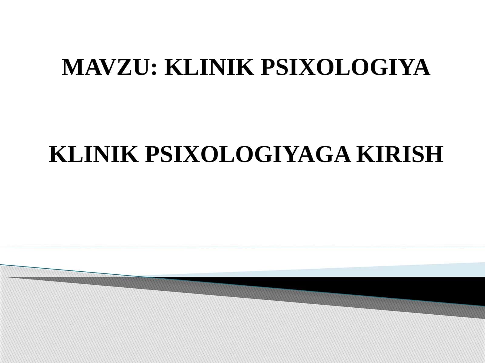 KLINIKPSIXOLOGIYA 1