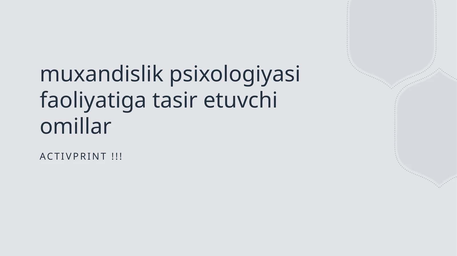 Mühendislik psixologiyasi faoliyatiga tasir etuvchi omillar 1