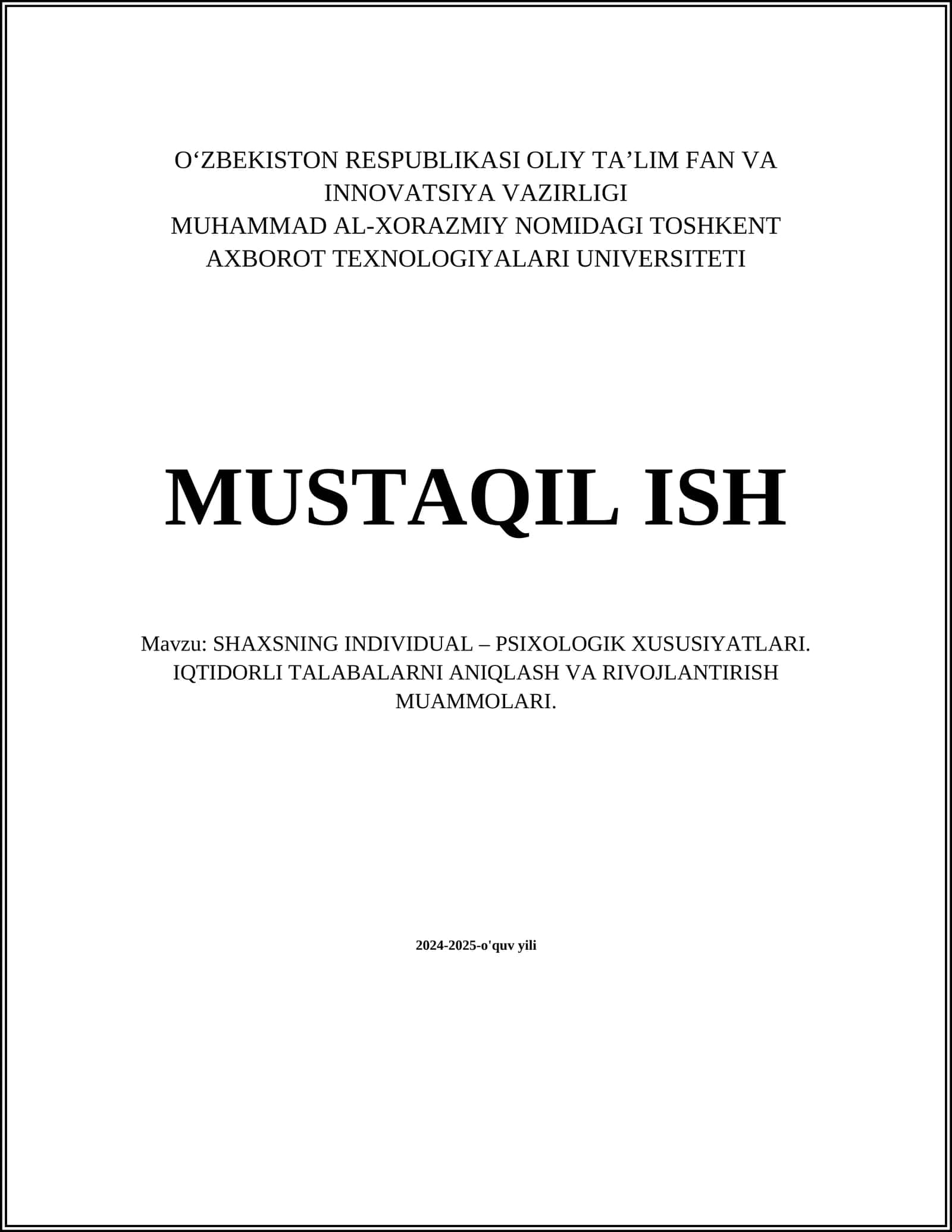 SHAXSNING INDIVIDUAL – PSIXOLOGIK XUSUSIYATLARI. IQTIDORLI TALABALARNI ANIQLASH VA RIVOJLANTIRISH MUAMMOLARI 1