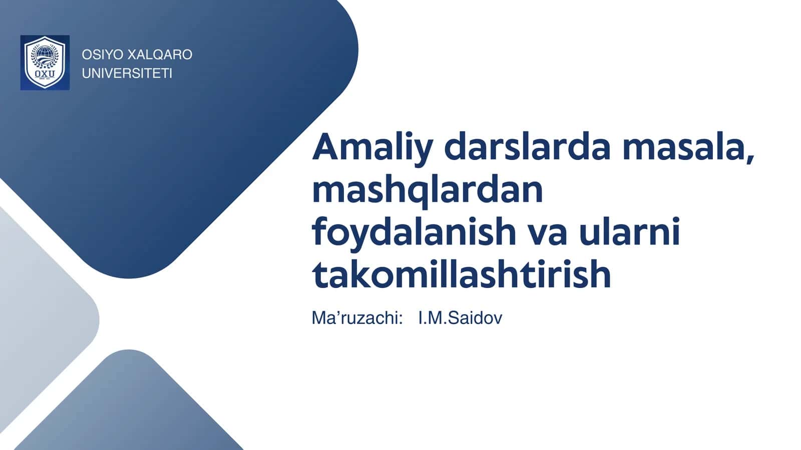 Amaliy darslarda masala, mashqlardan foydalanish va ularni takomillashtirish 1