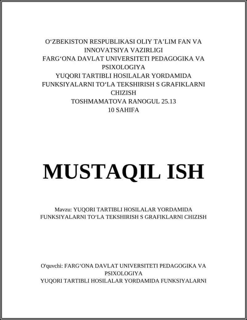 YUQORI TARTIBLI HOSILALAR YORDAMIDA FUNKSIYALARNI TOʻLA TEKSHIRISH S GRAFIKLARNI CHIZISH 1