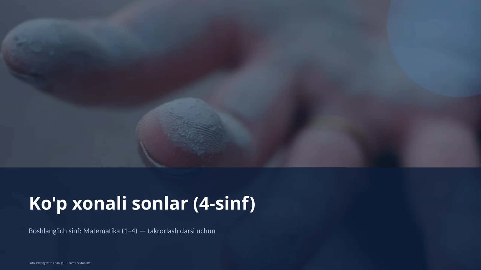Ko'p xonali sonlar (4-sinf) 3