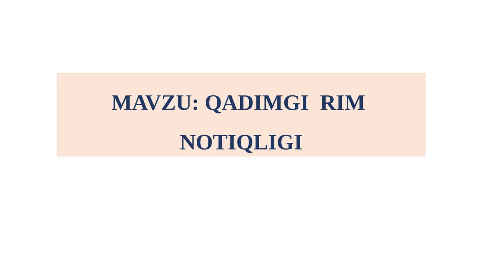 QADIMGI RIM NOTIQLIGI 1