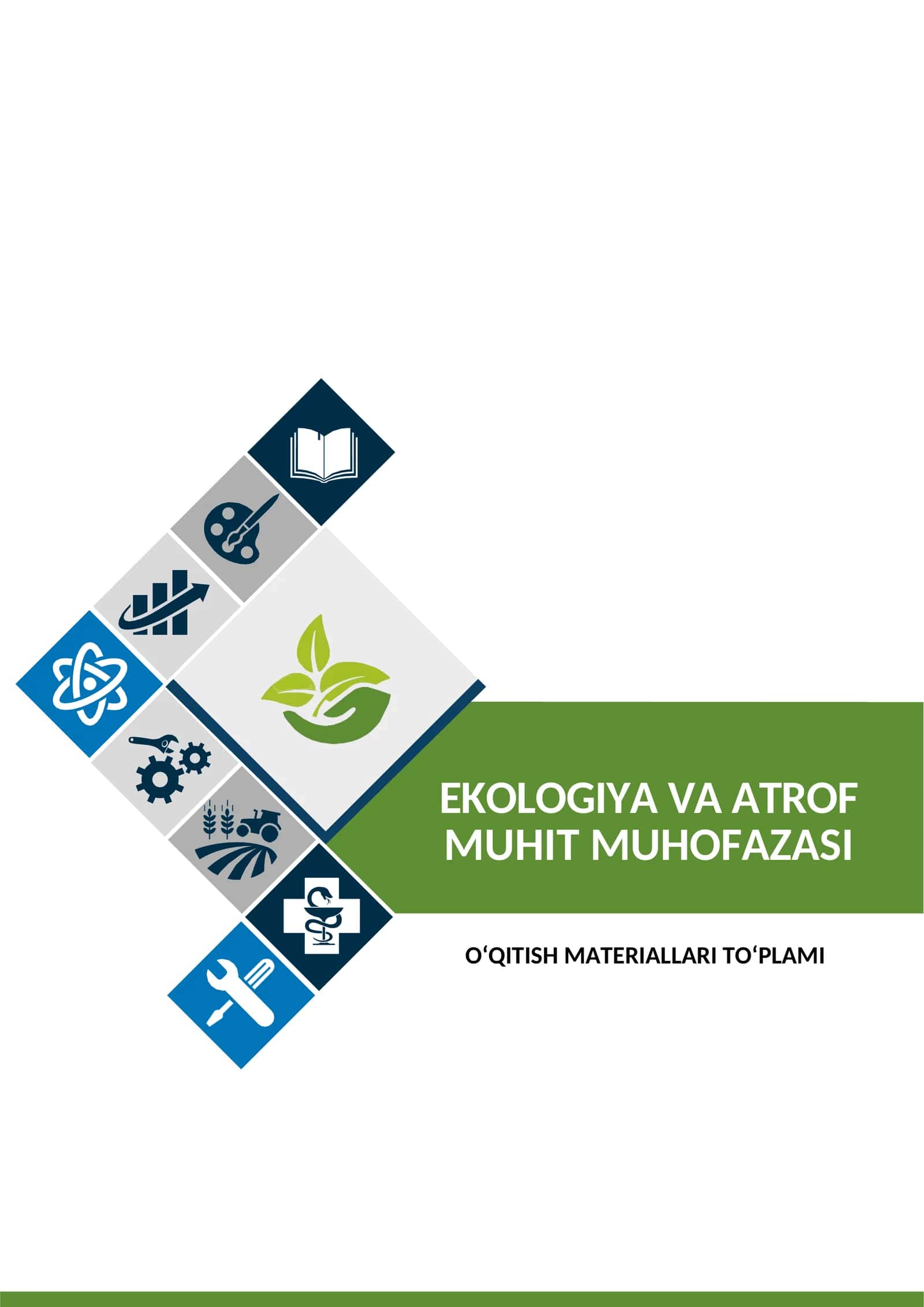 EKOLOGIYA VA ATROF MUHIT MUHOFAZASI fanidan o'qitish materiallari to'plami 1