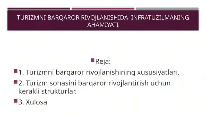 Turizmni barqaror rivojlanishida  infratuzilmaning ahamiyati