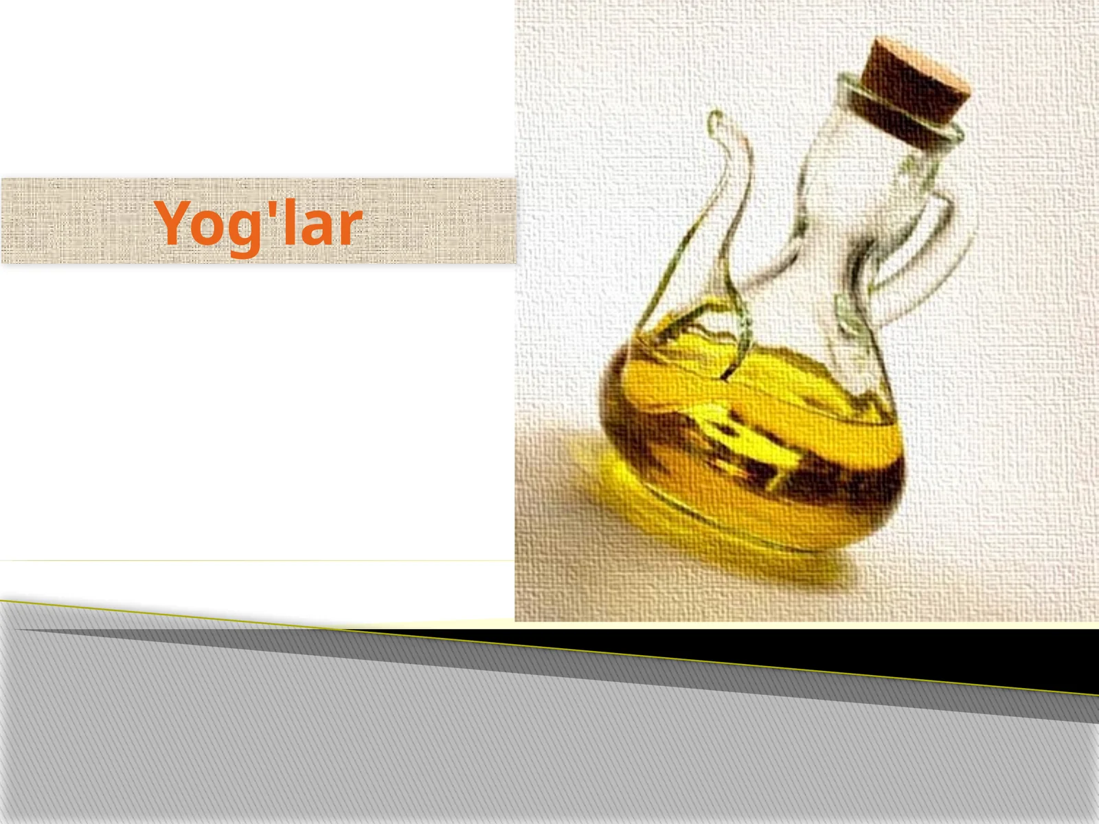 Yog'lar 1