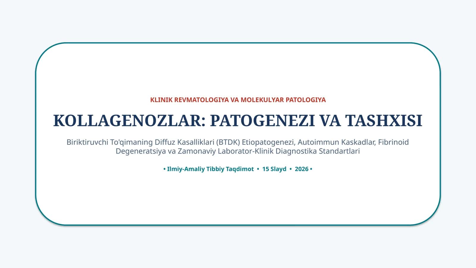 Kollagenozlar: patogenezi va tashxisi — 15 slayd 1