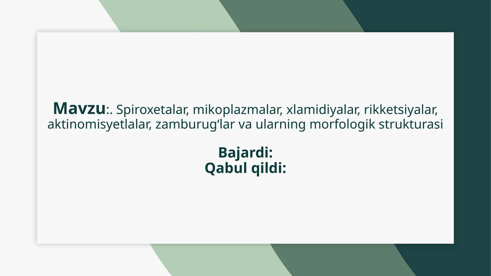 :. Spiroxetalar, mikoplazmalar, xlamidiyalar, rikketsiyalar, aktinomisyetlalar, zamburug‘lar va ularning morfologik strukturasi 1