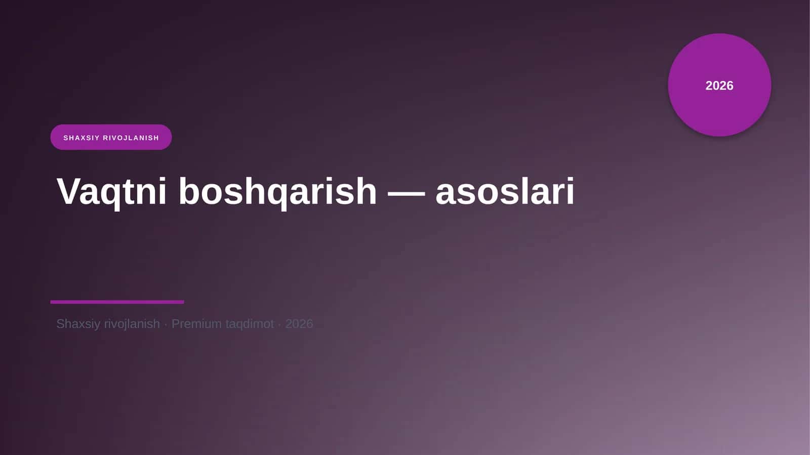 Vaqtni boshqarish — asoslari 1