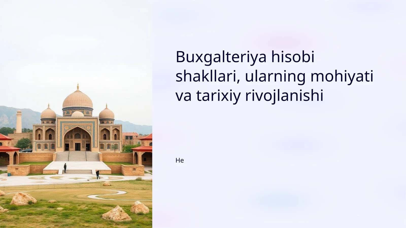 Buxgalteriya hisobi shakllari, ularning mohiyati va tarixiy rivojlanishi 1