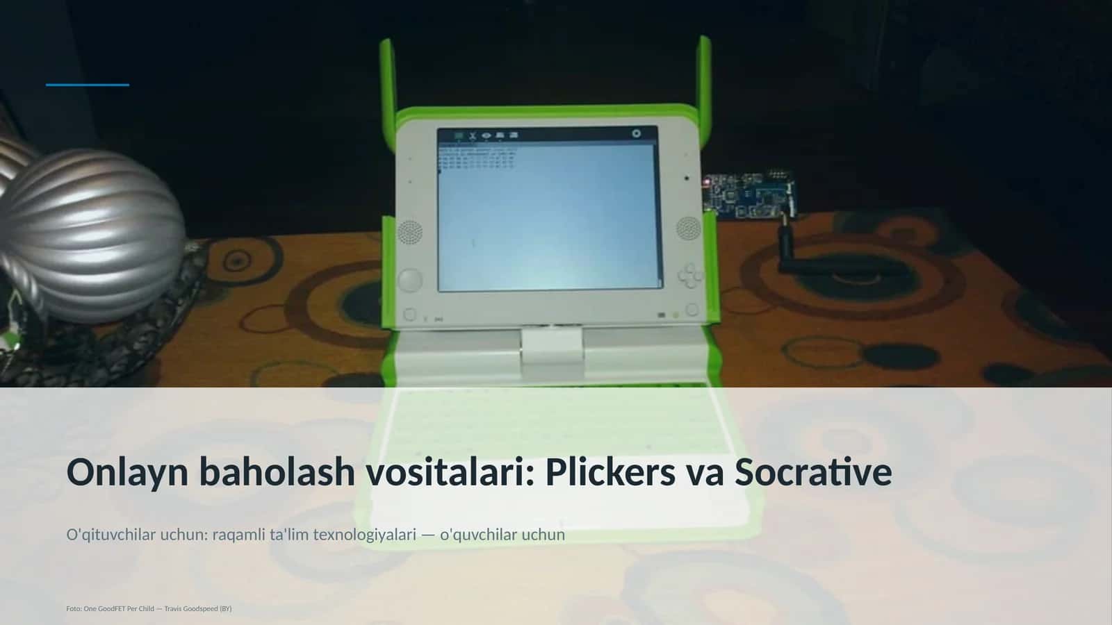 Onlayn baholash vositalari: Plickers va Socrative 1