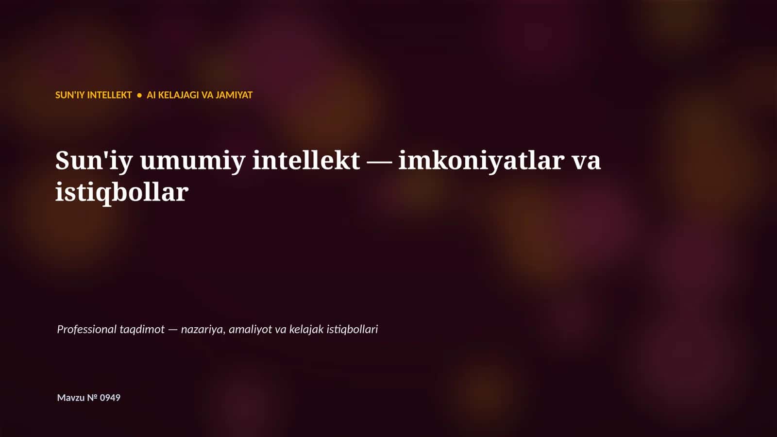 SUN'IY INTELLEKT • AI KELAJAGI VA JAMIYAT 1