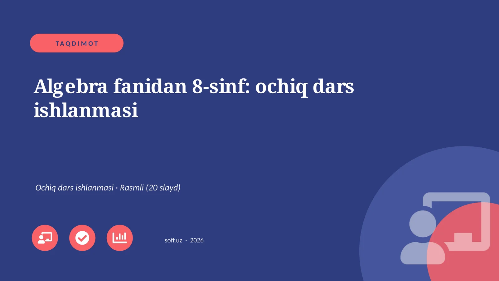 Algebra fanidan 8-sinf: ochiq dars ishlanmasi 1