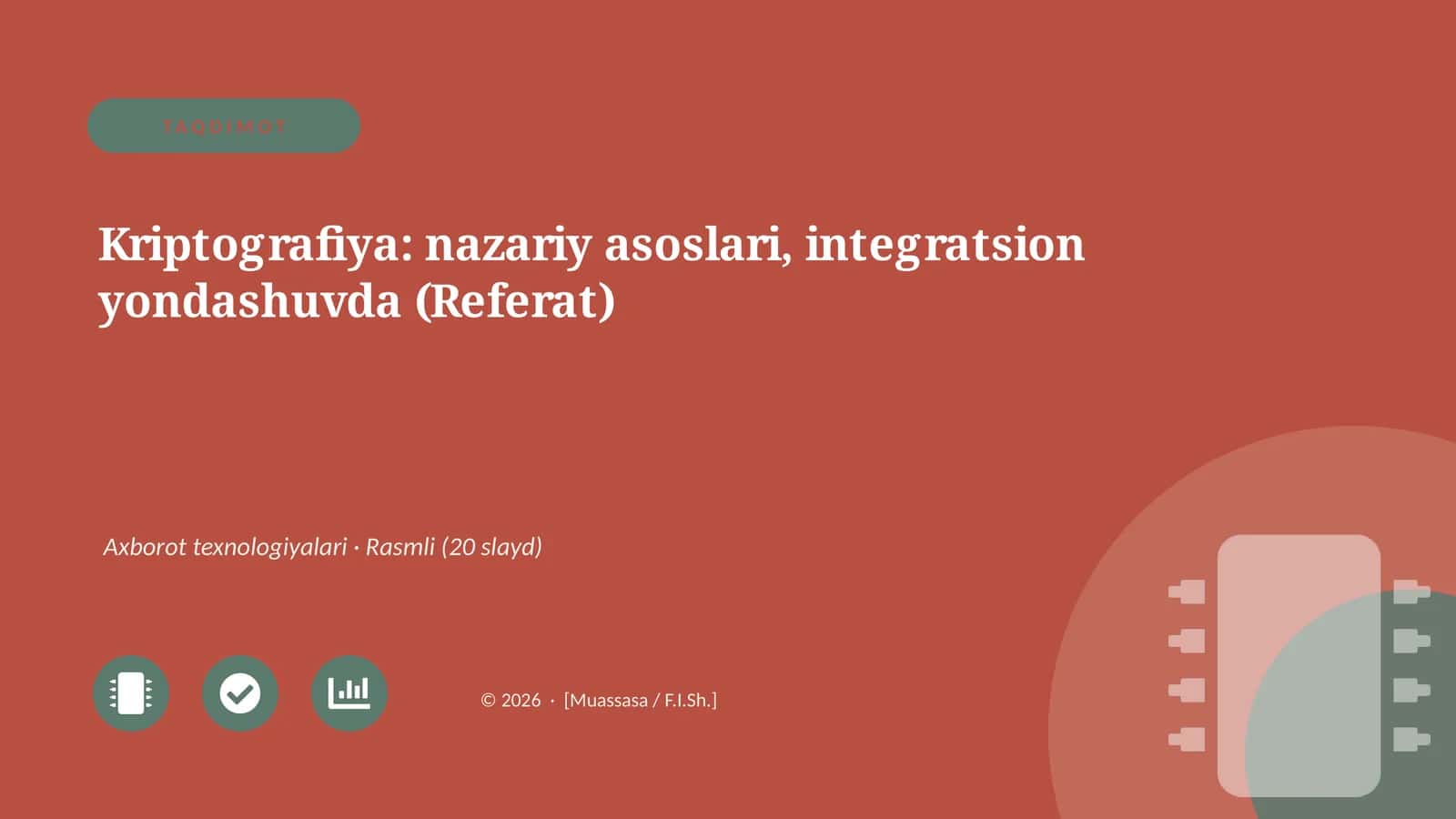 Kriptografiya: nazariy asoslari, integratsion yondashuvda (Referat) 1