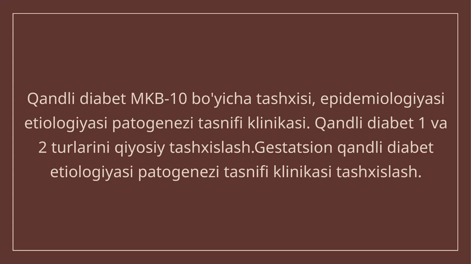 Qandli diabet MKB-10 bo'yicha tashxisi 1