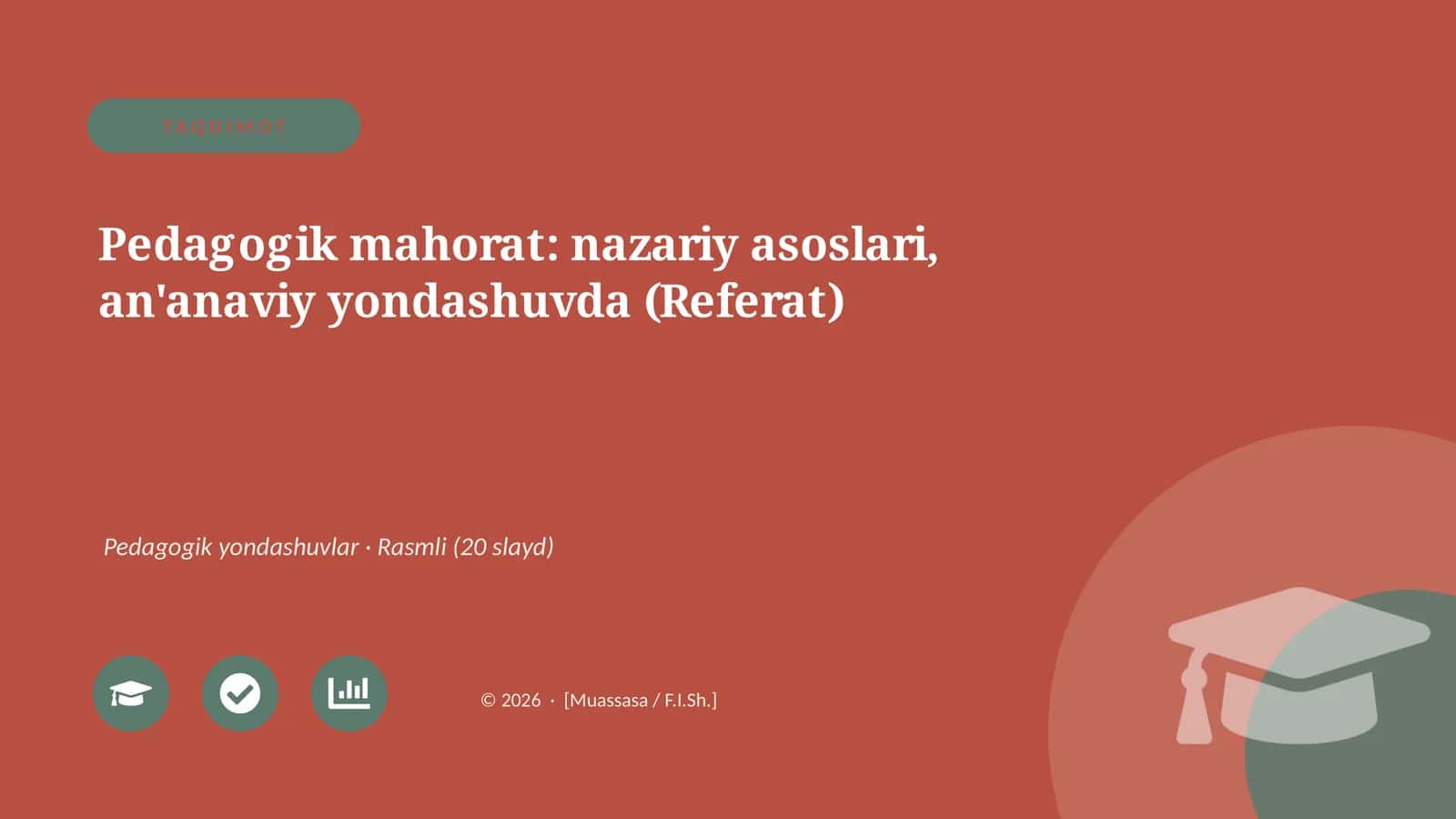 Pedagogik mahorat: nazariy asoslari, an'anaviy yondashuvda (Referat) 1