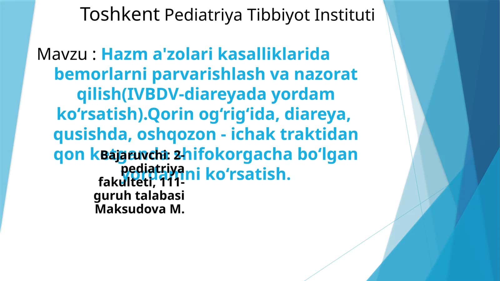 Hazma'zolarikasalliklaridabemorlarniparvarishlashvanazoratqilish(IVBDV-diareyadayordamko‘rsatish) 1