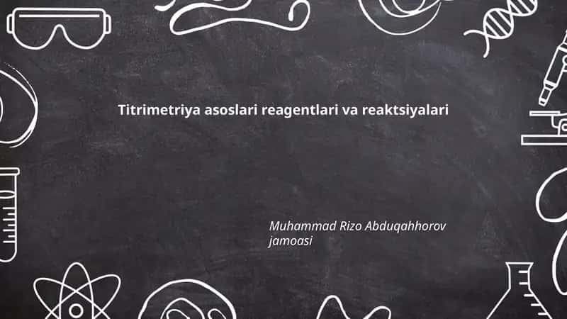 Titrimetriya asoslari reagentlari va reaktsiyalari 1