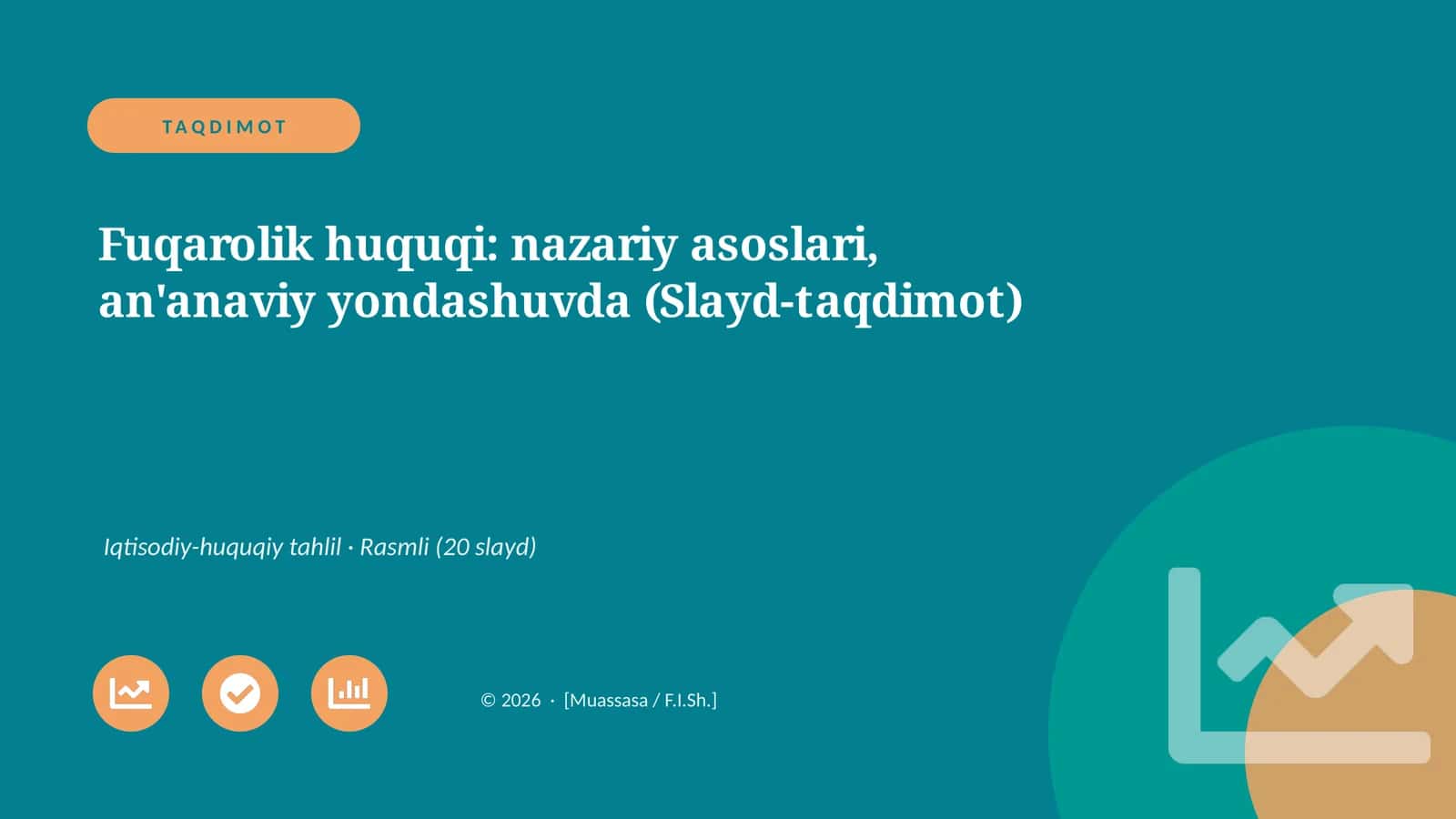 Fuqarolik huquqi: nazariy asoslari, an'anaviy yondashuvda (Slayd-taqdimot) 1