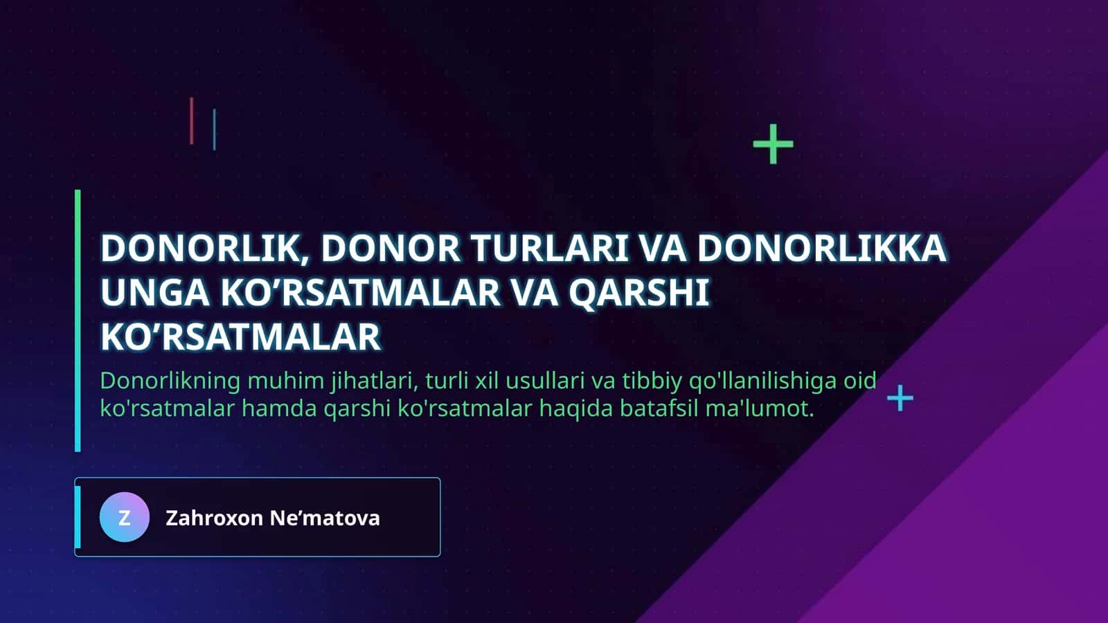 Donorlik, donor turlari va donorlikka unga ko’rsatmalar va qarshi ko’rsatmalar 1