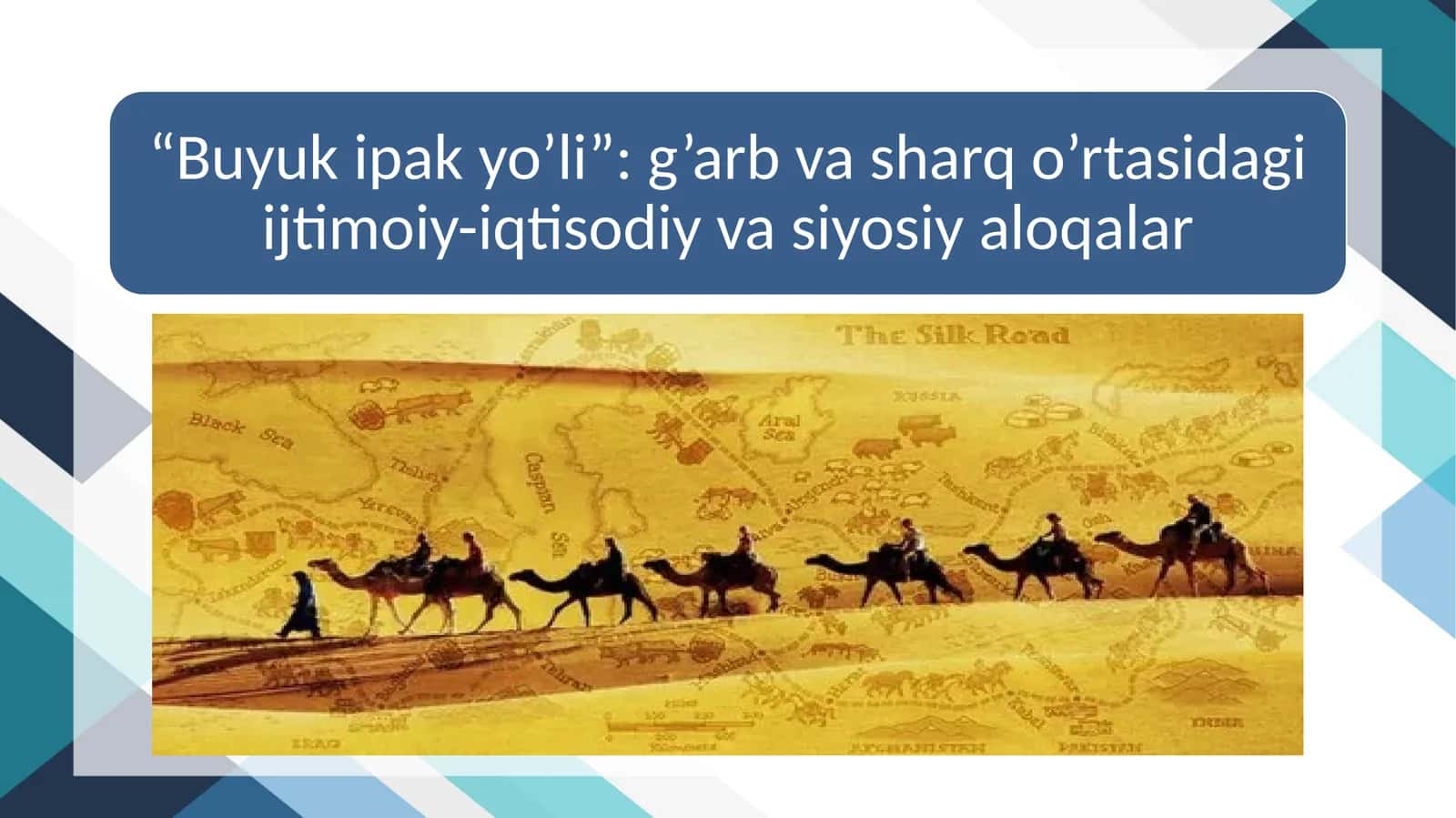 “Buyuk ipak yo’li”: g’arb va sharq o’rtasidagi ijtimoiy-iqtisodiy va siyosiy aloqalar 1