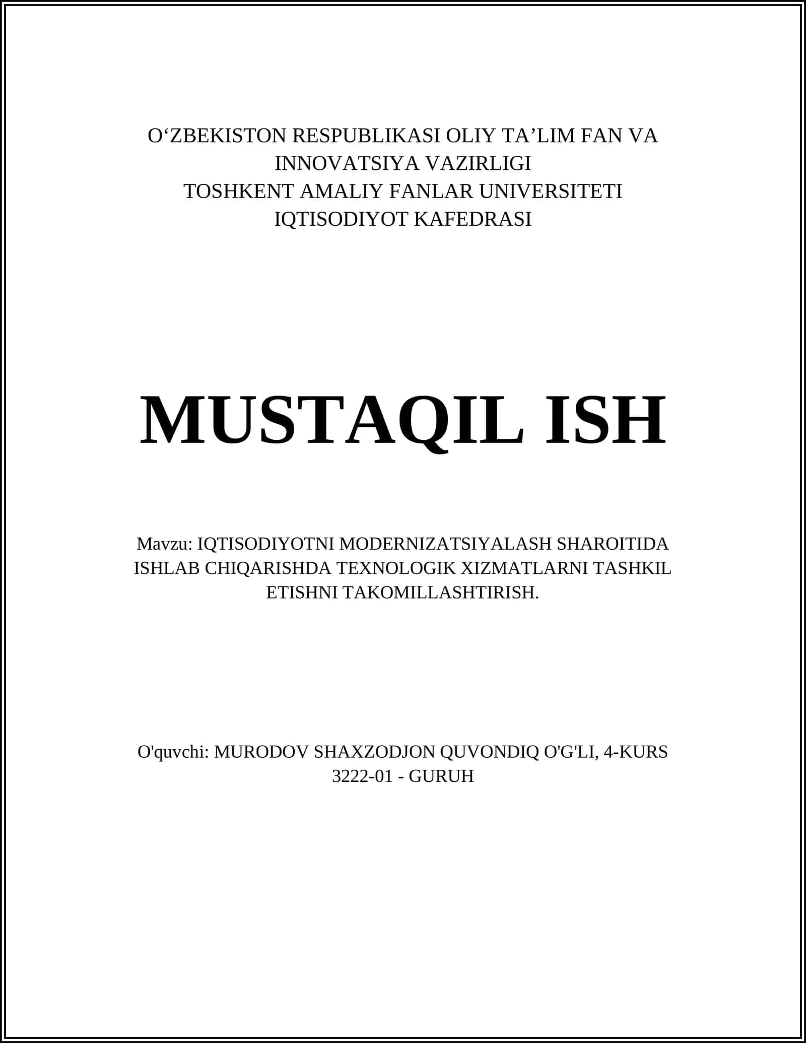 IQTISODIYOTNI MODERNIZATSIYALASH SHAROITIDA ISHLAB CHIQARISHDA TEXNOLOGIK XIZMATLARNI TASHKIL ETISHNI TAKOMILLASHTIRISH 1
