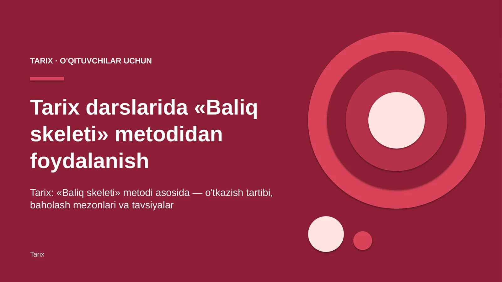 tarix darslarida baliq skeleti metodidan foydalanish 7597 1