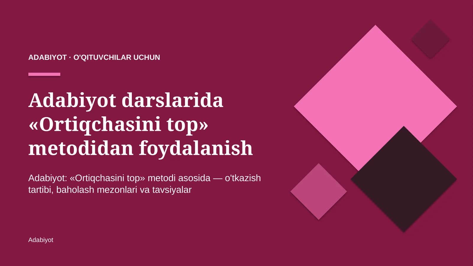 adabiyot darslarida ortiqchasini top metodidan foydalanish 5790 1