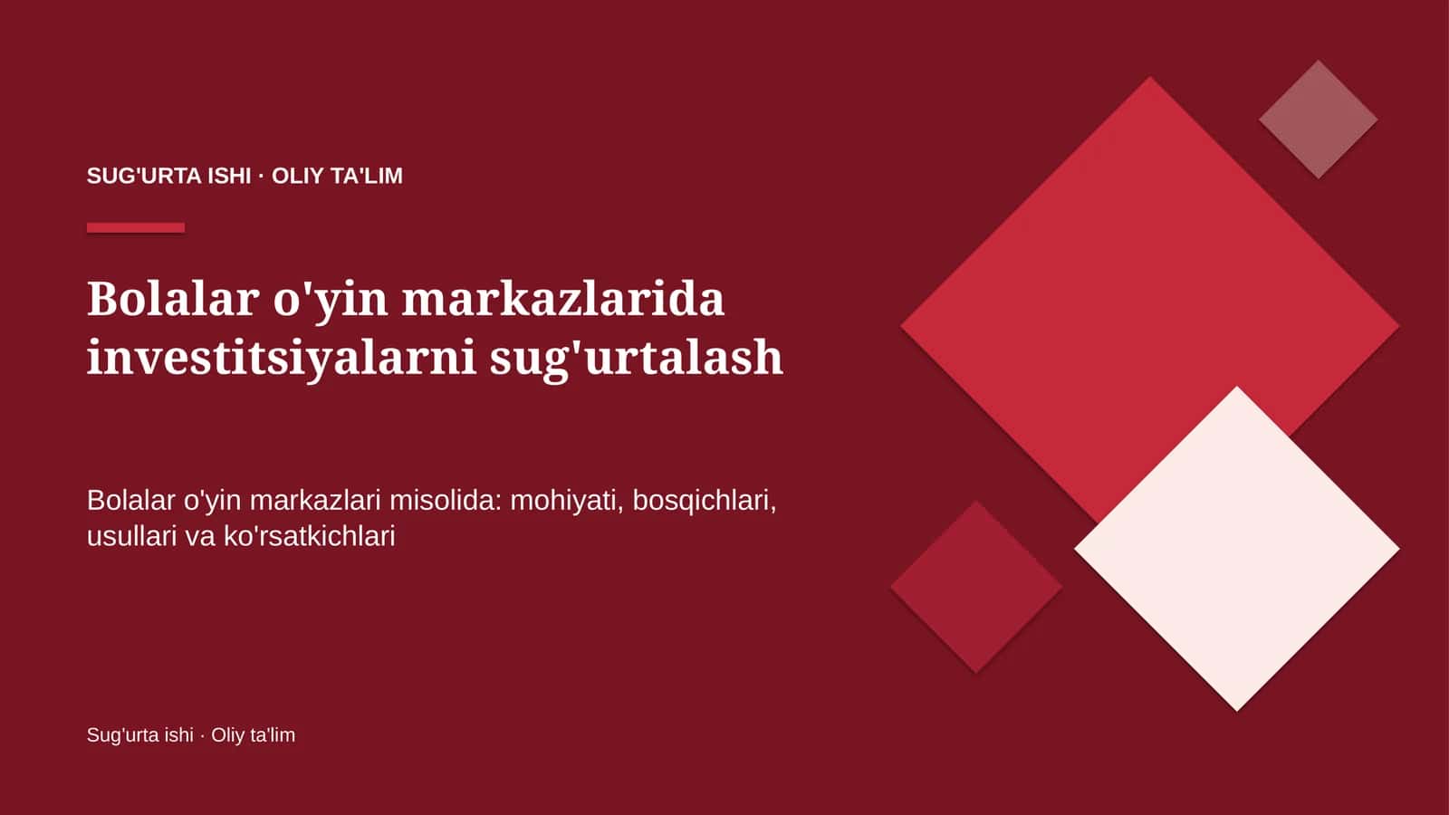 bolalar o'yin markazlarida investitsiyalarni sug'urtalash 8223 1