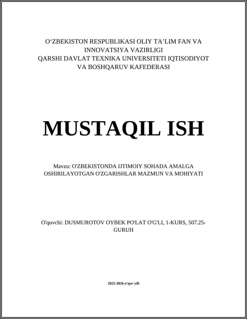 O'ZBEKISTONDA IJTIMOIY SOHADA AMALGA OSHIRILAYOTGAN O'ZGARISHLAR MAZMUN VA MOHIYATI 1