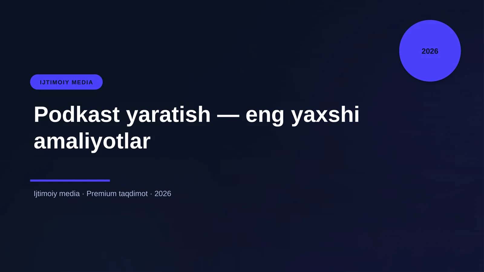 Podkast yaratish — eng yaxshi amaliyotlar 1