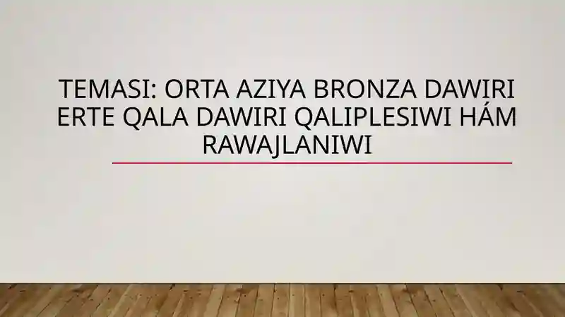 Orta Aziya Bronza Dawirieri Teqaladawiri Qaliplesiwihámrawajlaniwi