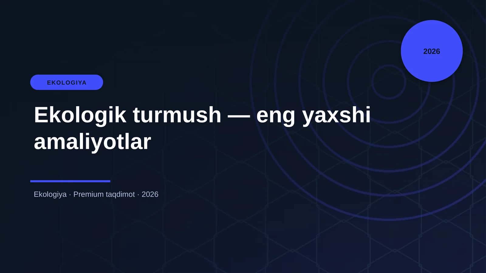 Ekologik turmush — eng yaxshi amaliyotlar 1