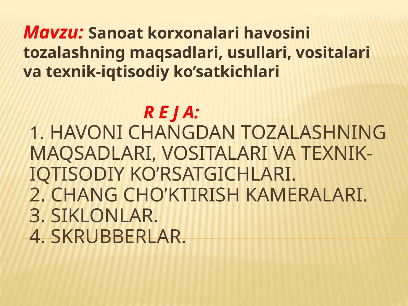 Sanoat korxonalari havosini tozalashning maqsadlari, usullari, vositalari va texnik-iqtisodiy ko’satkichlari 1