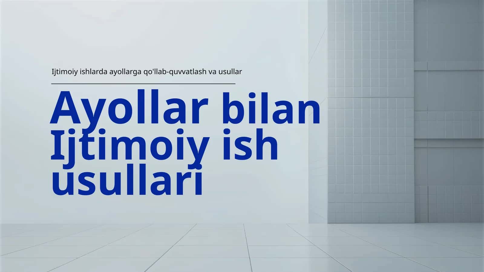 Ayollarbilan Ijtimoiy ish usullari 1