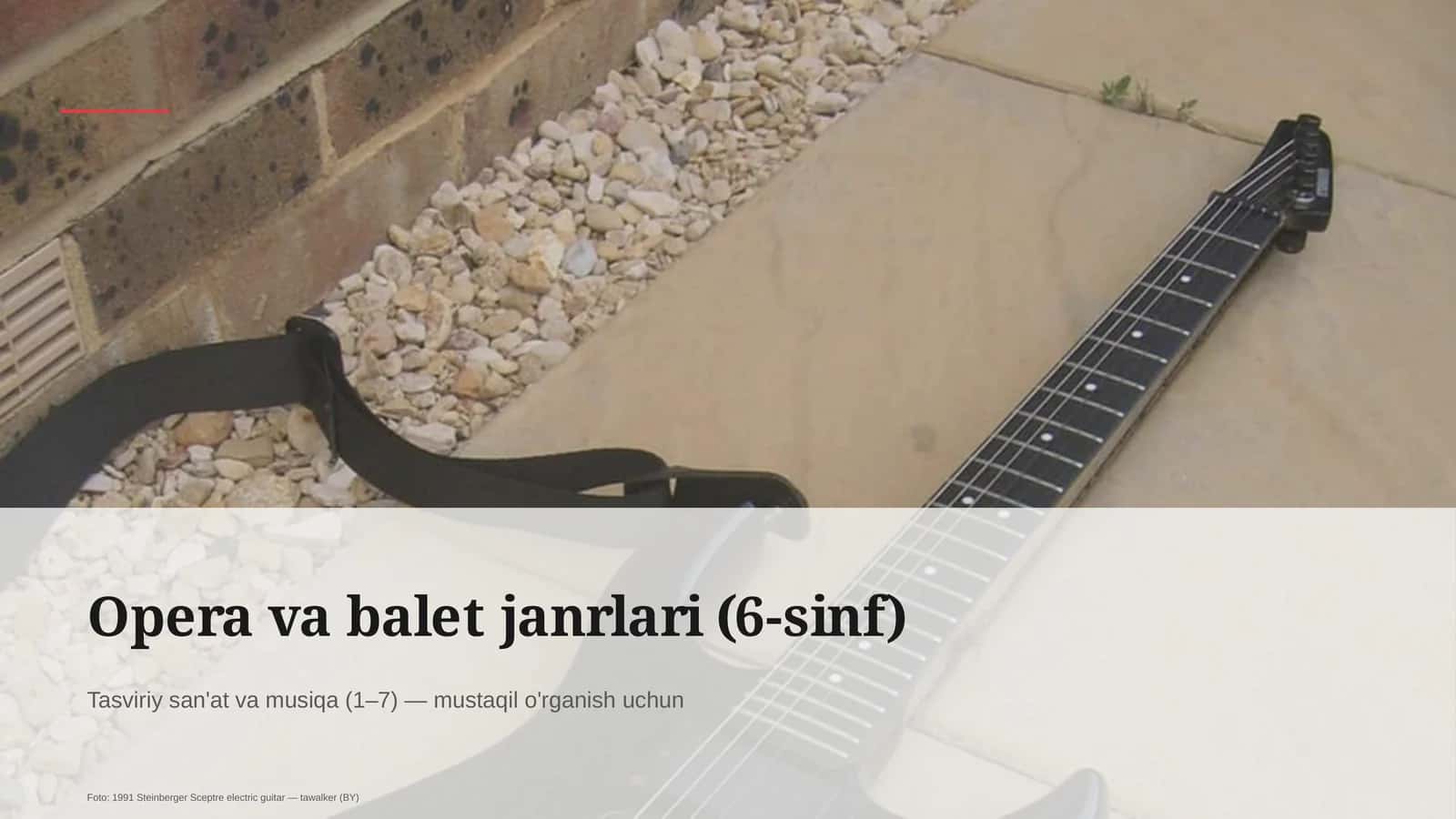 Opera va balet janrlari (6-sinf) 1