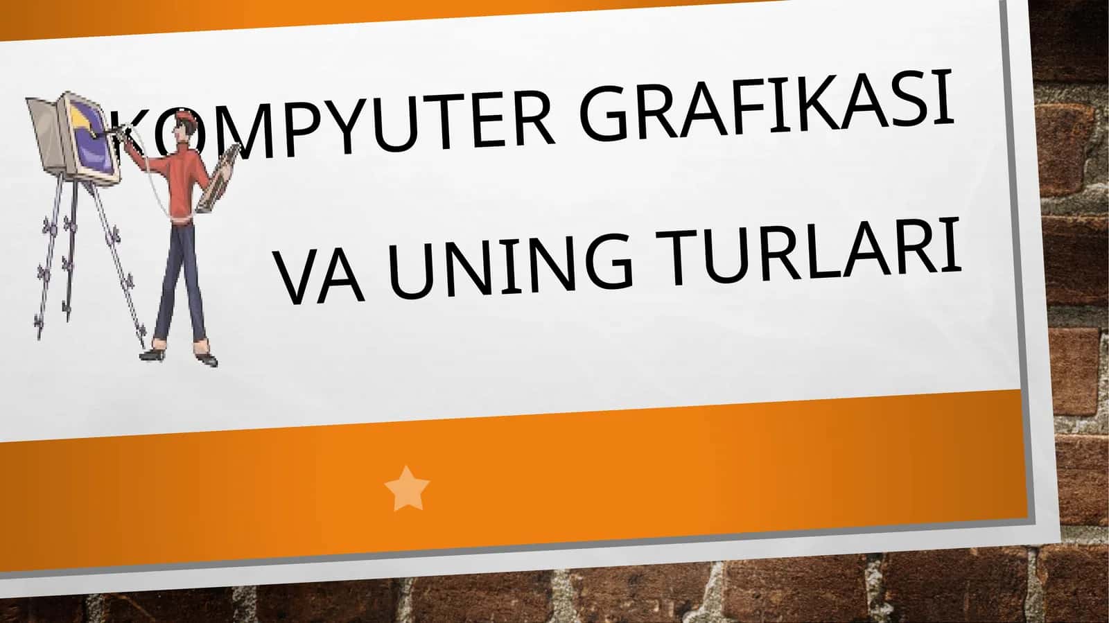 KOMPYUTER GRAFIKASI VA UNING TURLARI 1