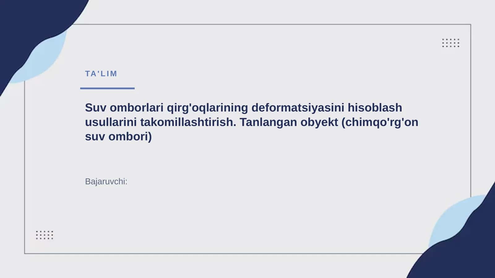 Suv omborlari qirg'oqlarining deformatsiyasini hisoblash usullarini takomillashtirish. 1
