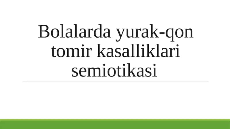 Bolalardayurak-qontomirkasalliklarisemiotikasi 1