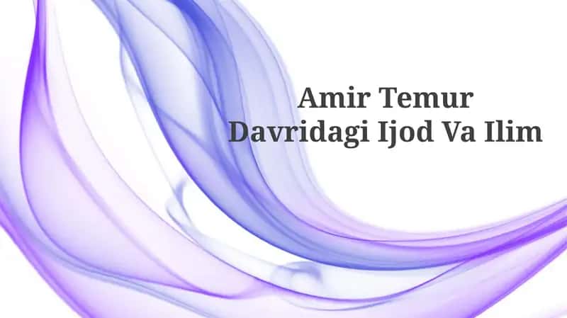 Amir TemurDavridagiIjodVa Ilim 1