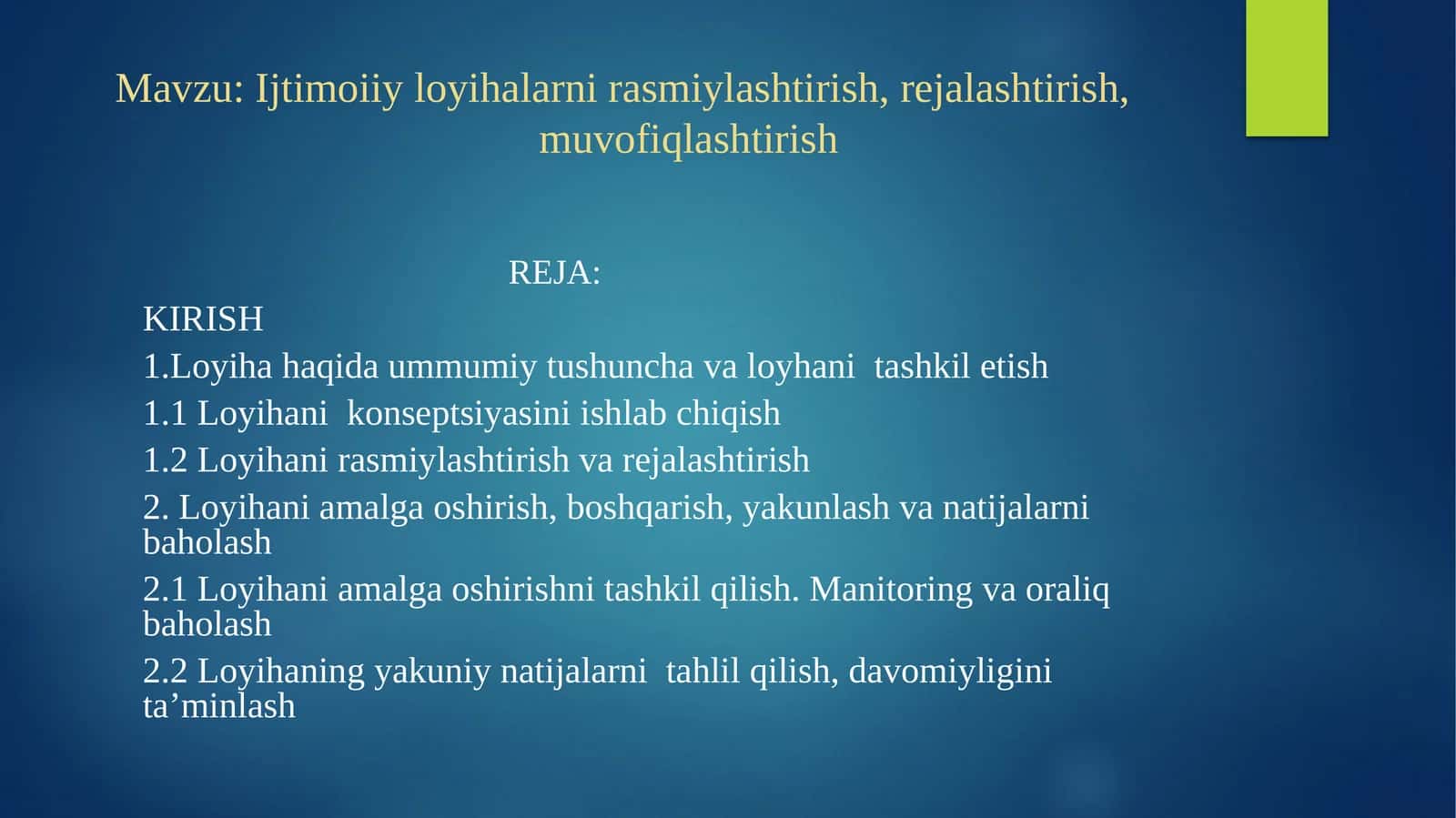 Ijtimoiiy loyihalarni rasmiylashtirish, rejalashtirish, muvofiqlashtirish 1
