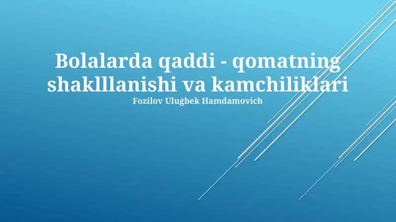 Bolalarda qaddi-qomatning shaklllanishi va kamchiliklari 1