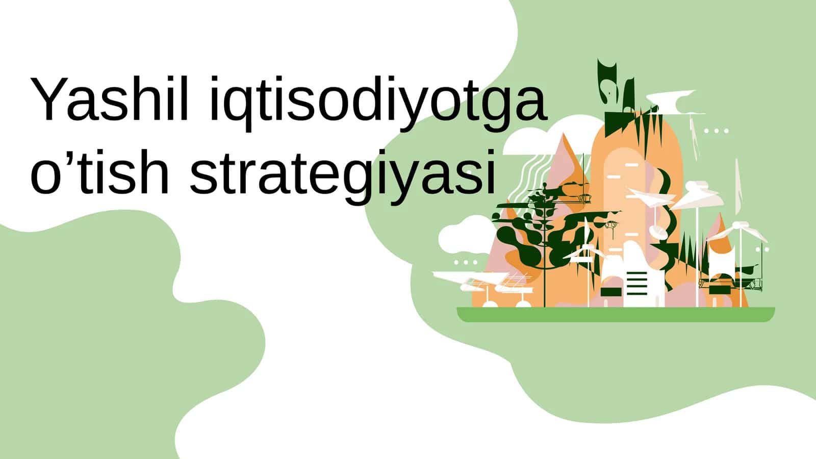 Yashil iqtisodiyotga o’tish strategiyasi 1