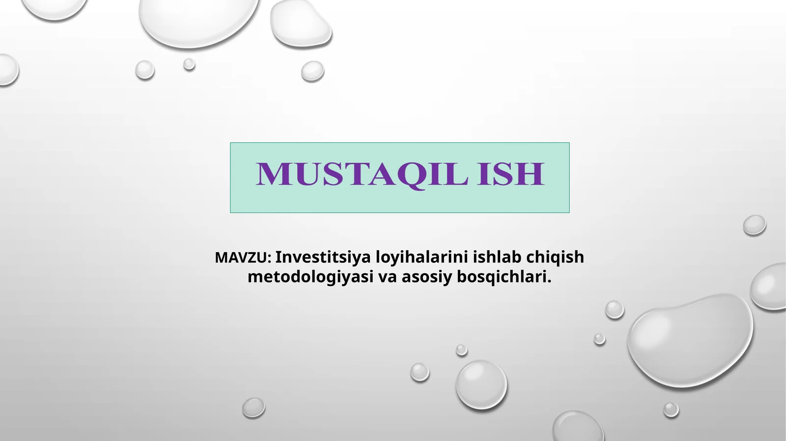 Investitsiya loyihalarini ishlab chiqish metodologiyasi va asosiy bosqichlari 1