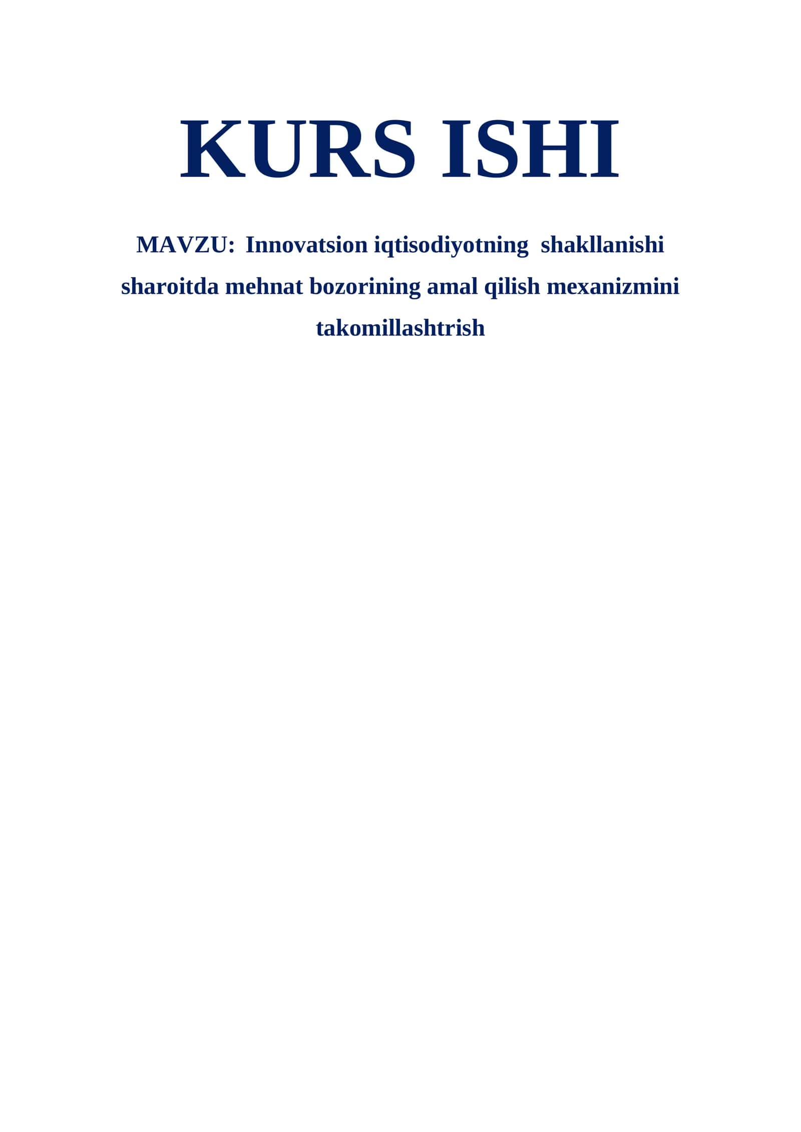 Innovatsion iqtisodiyotning  shakllanishi sharoitda mehnat bozorining amal qilish mexanizmini takomillashtrish 1